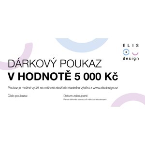 ELIS DESIGN Dárkový poukaz v hodnotě 5000 Kč